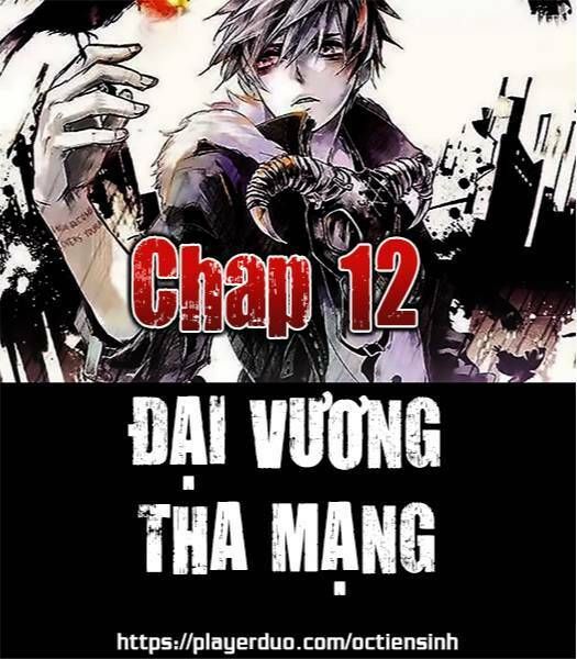 đọc truyện Đại Vương Tha Mạng Chương 12 ảnh 2 tại Truyện Dạ Ký