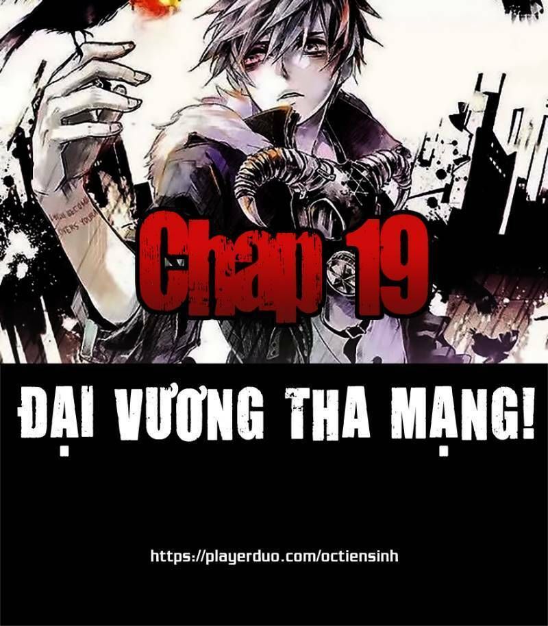 đọc truyện Đại Vương Tha Mạng Chương 19 ảnh 2 tại Truyện Dạ Ký