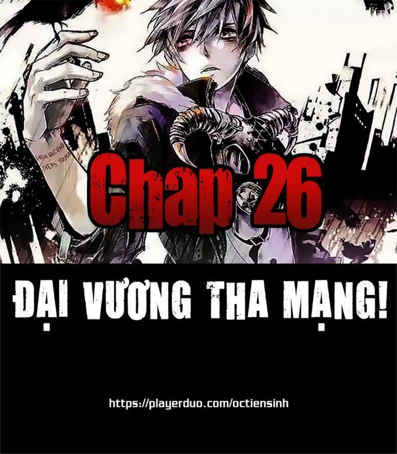 đọc truyện Đại Vương Tha Mạng Chương 26 ảnh 2 tại Truyện Dạ Ký
