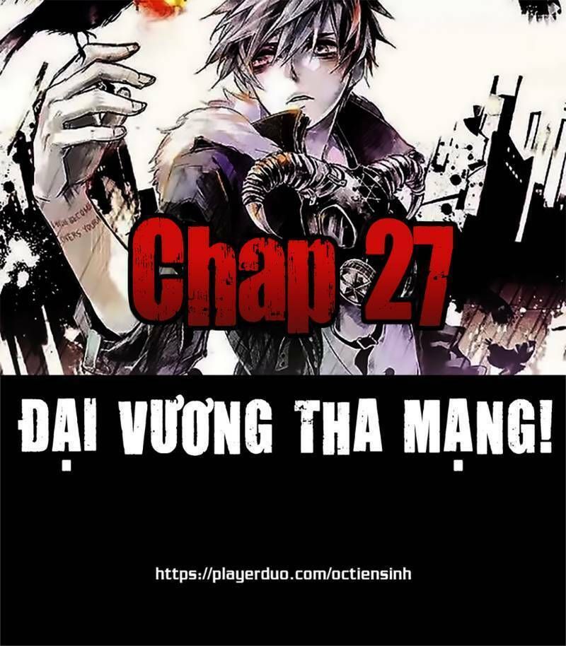đọc truyện Đại Vương Tha Mạng Chương 27 ảnh 2 tại Truyện Dạ Ký