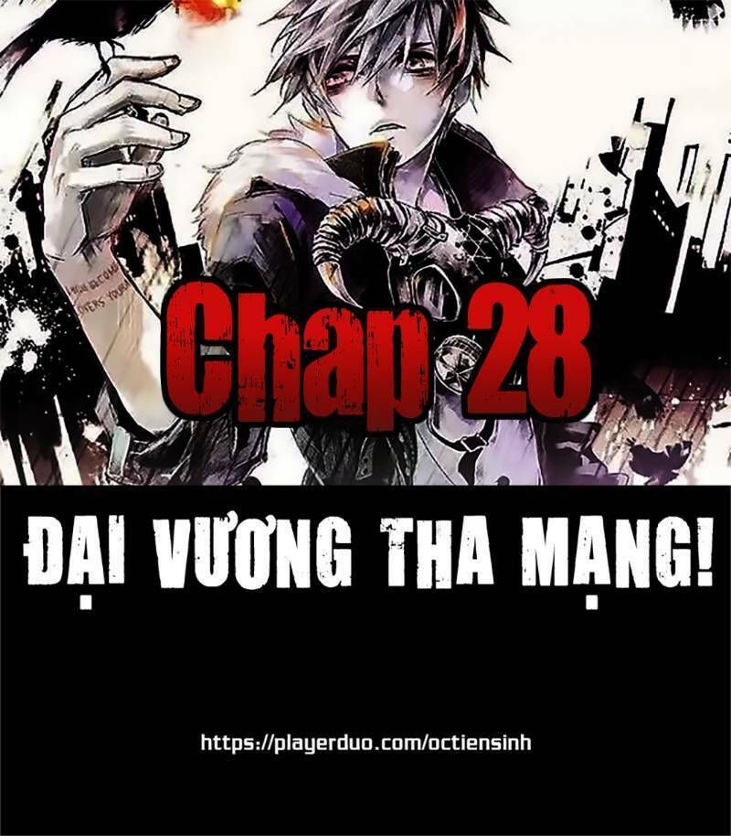 đọc truyện Đại Vương Tha Mạng Chương 28 ảnh 2 tại Truyện Dạ Ký