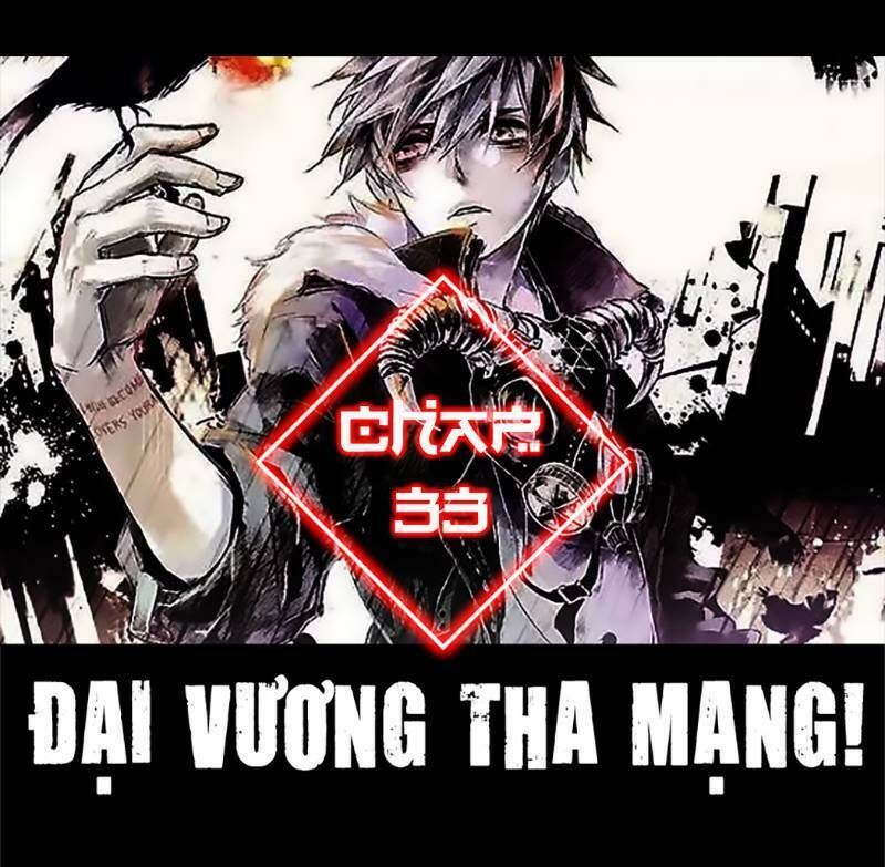 đọc truyện Đại Vương Tha Mạng Chương 33 ảnh 2 tại Truyện Dạ Ký