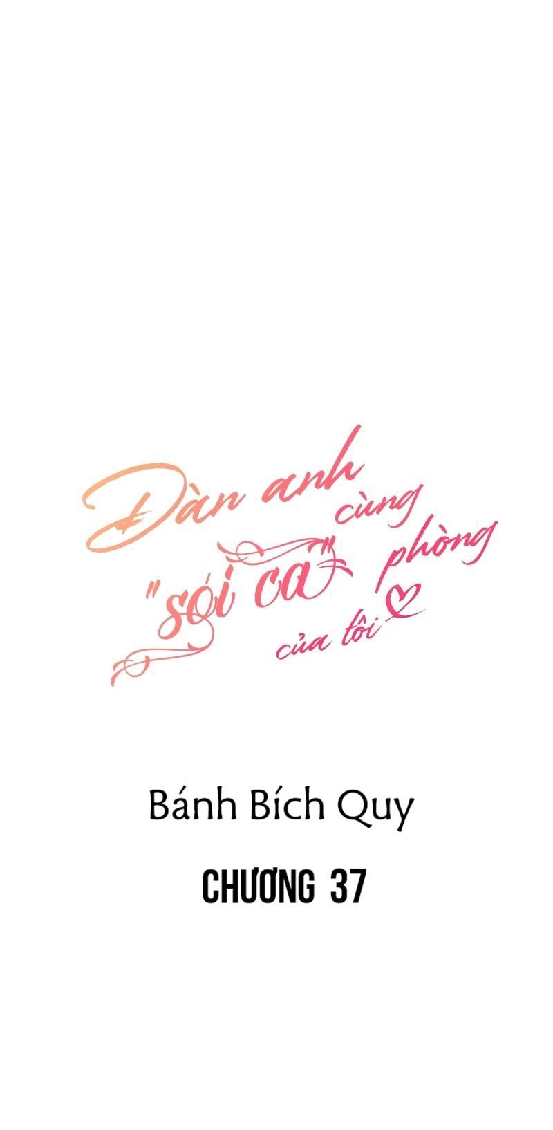 đọc truyện Đàn Anh Sói Ca Cùng Phòng Của Tôi Chương 37 ảnh 10 tại Truyện Dạ Ký