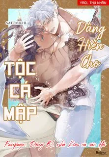 đọc truyện Dâng Hiến Cho Tộc Cá Mập Truyện Dạ Ký