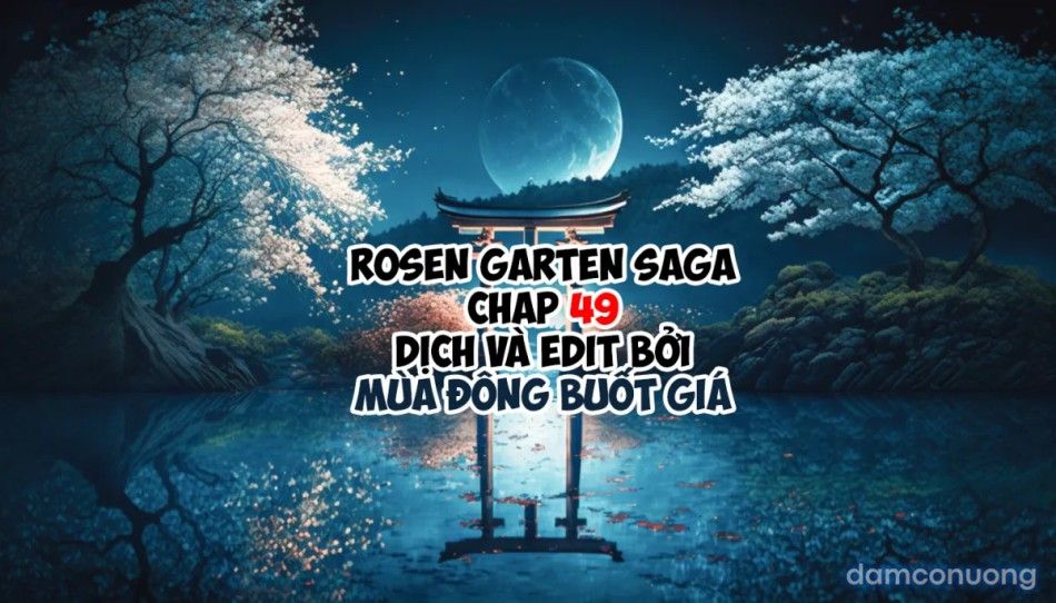 đọc truyện Đấu Trường Hoa Hồng [rosengarten Saga; Rozengaten Saga; Rosen Garten Saga] Chương 47 ảnh 29 tại Thiên Thai Truyện