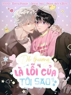 đọc truyện Dễ Thương Là Lỗi Của Tôi Sao? Giả Dược