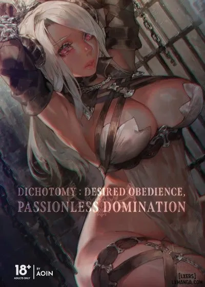 Dichotomy: Desired Obedience, Passionless Domination