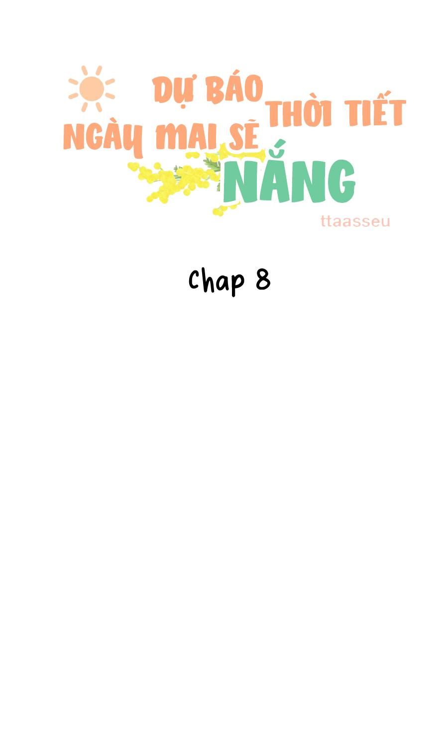 đọc truyện Dự Báo Thời Tiết Ngày Mai Sẽ Nắng Chương 8 ảnh 3 tại Truyện Dạ Ký