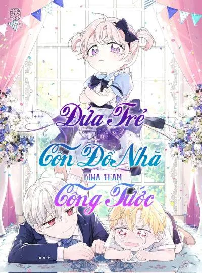 đọc truyện Đứa Trẻ Côn Đồ Ấy Của Nhà Công Tước Giả Dược