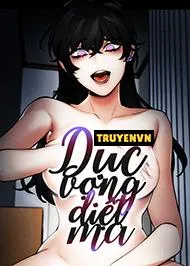 đọc truyện Dục Vọng Diệt Ma Giả Dược