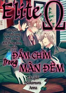 đọc truyện Erito Omega Chìm Đắm Trong Màn Đêm Giả Dược