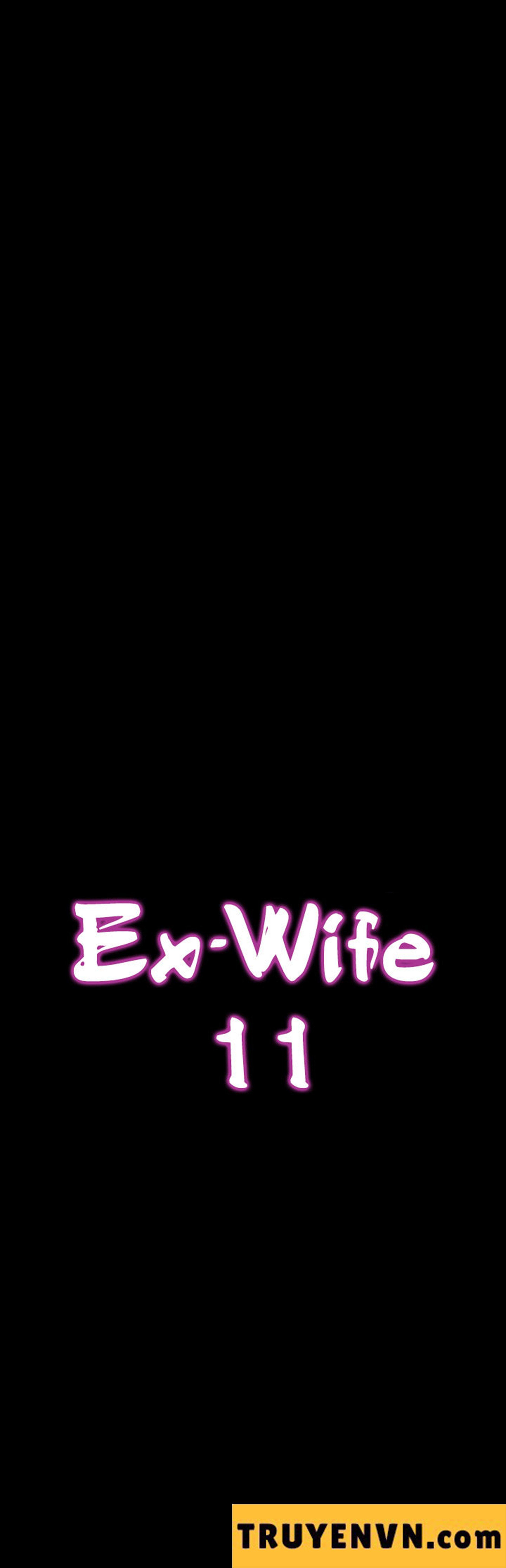 đọc truyện Ex Wife – Vợ Cũ Chương 11 ảnh 6 tại Truyện Dạ Ký
