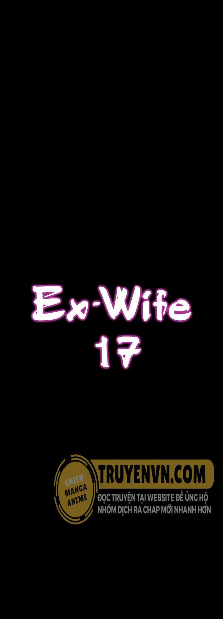 đọc truyện Ex Wife – Vợ Cũ Chương 17 ảnh 1 tại Truyện Dạ Ký