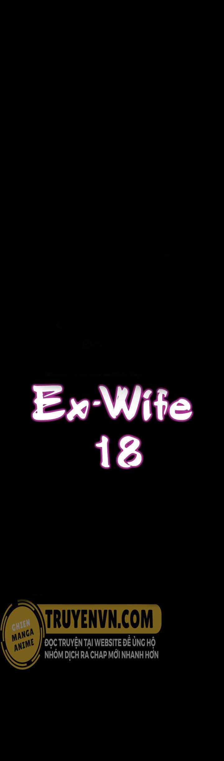 đọc truyện Ex Wife – Vợ Cũ Chương 18 ảnh 15 tại Truyện Dạ Ký