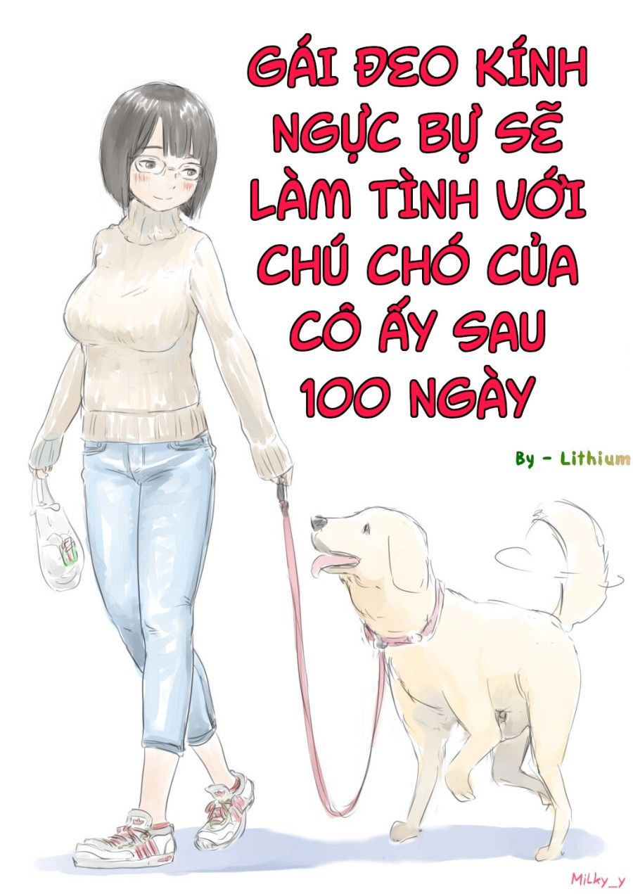 Gái Đeo Kính Ngực Bự Sẽ Làm Tình Với Chó Của Cô Ấy Sau 100 Ngày! Chương 1 page 1 - Giả Dược