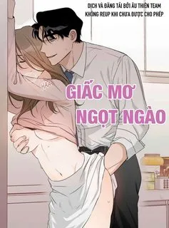 đọc truyện Giấc Mơ Ngọt Ngào (18+) Giả Dược