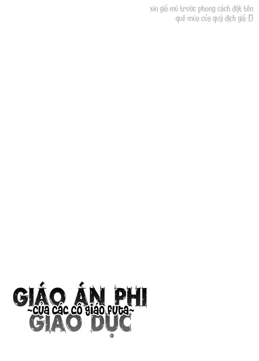 Giáo Án Phi Giáo Dục Của Các Cô Giáo Futa Chương 0 page 10 - Giả Dược