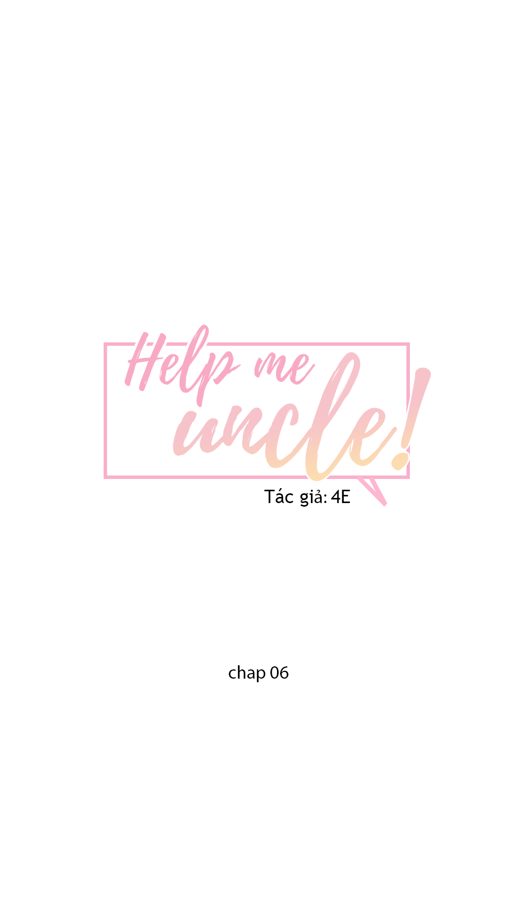 đọc truyện Giúp Em Với, Chú Ơi! Chương 6 ảnh 11 tại Thiên Thai Truyện