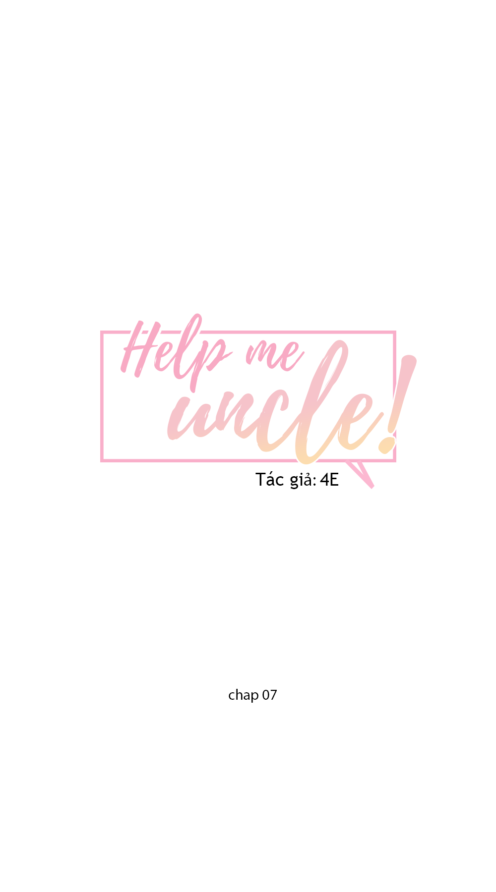 đọc truyện Giúp Em Với, Chú Ơi! Chương 7 ảnh 5 tại Thiên Thai Truyện