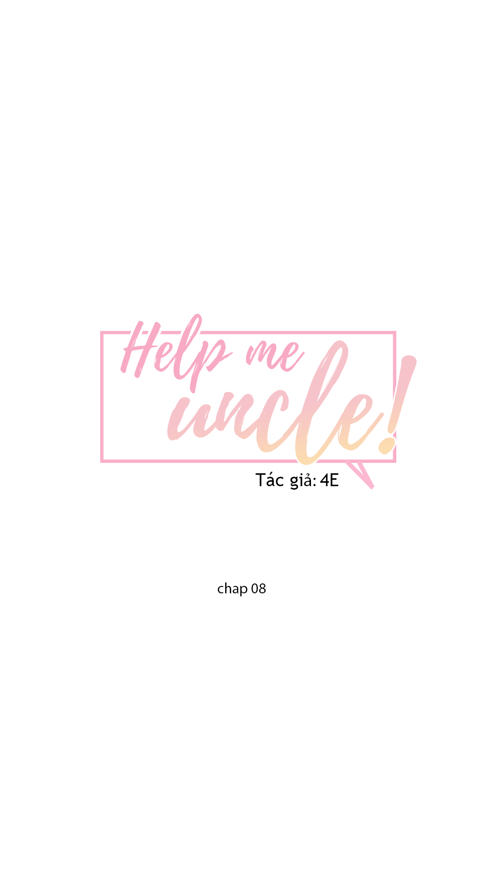 đọc truyện Giúp Em Với, Chú Ơi! Chương 8 ảnh 10 tại Thiên Thai Truyện