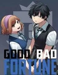 Good Bad Fortune