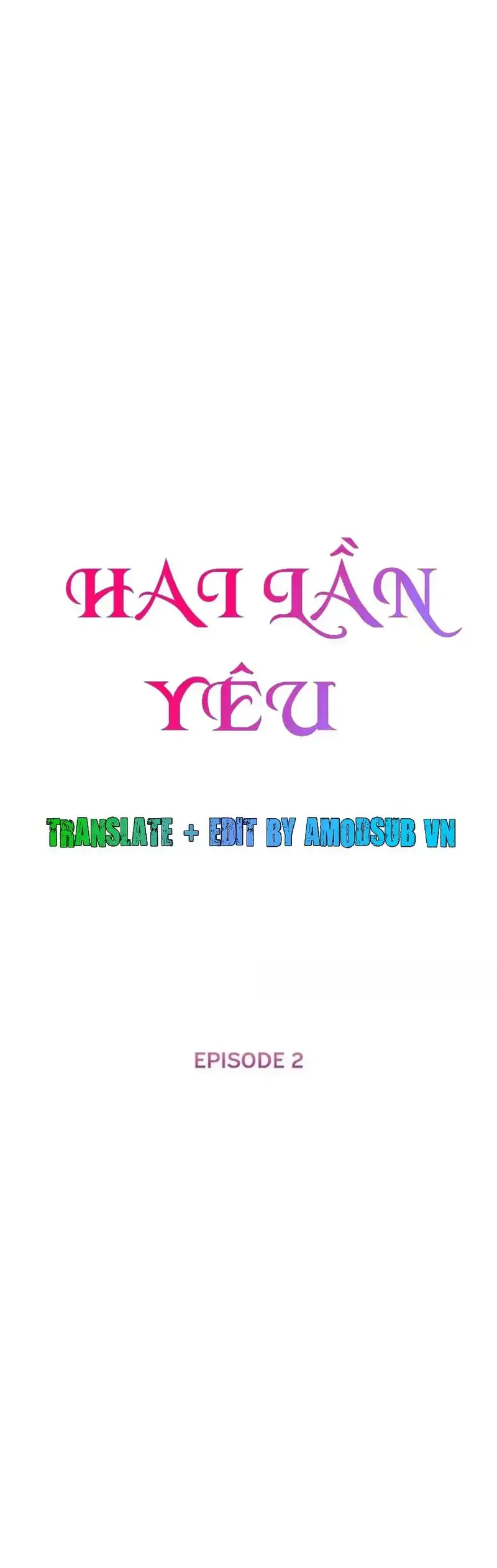 đọc truyện Hai Lần Yêu Chương 2 ảnh 4 tại Giả Dược