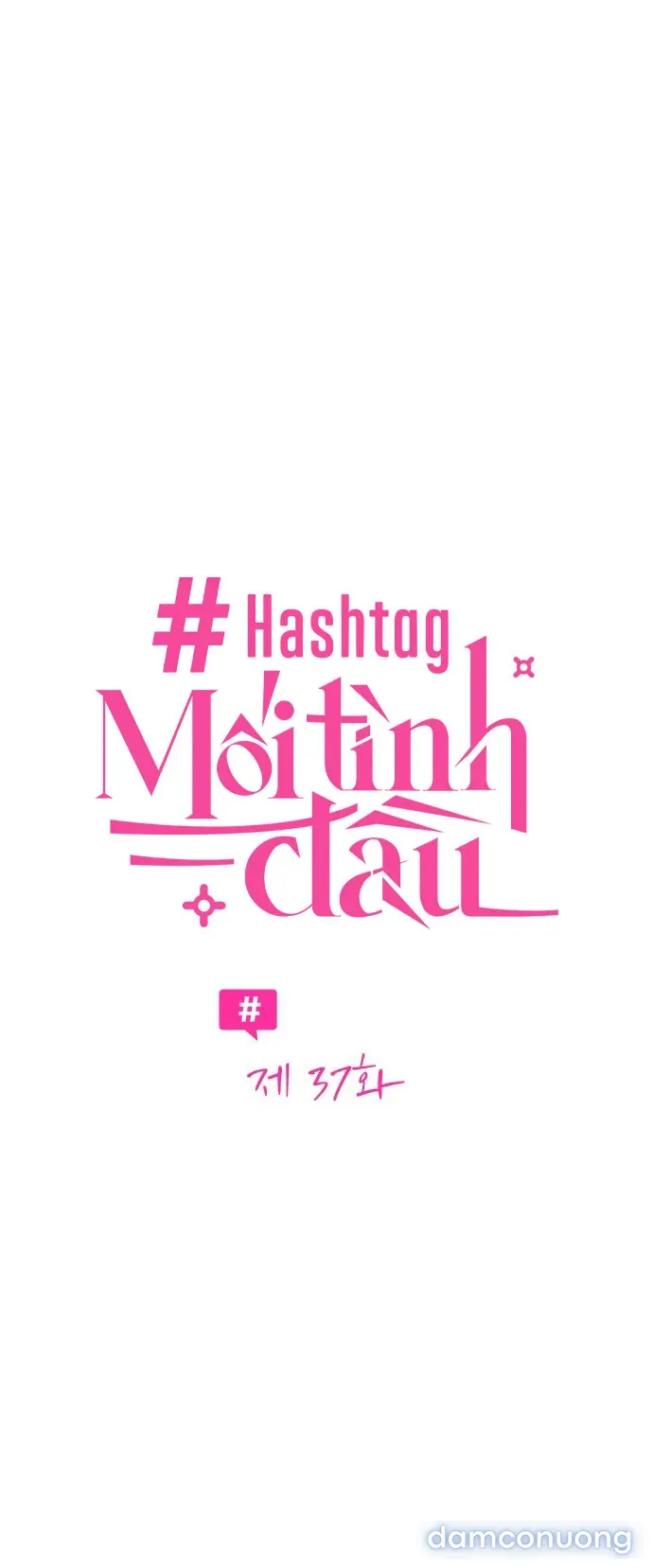 đọc truyện Hashtag: Mối Tình Đầu Chương 37 ảnh 8 tại Thiên Thai Truyện