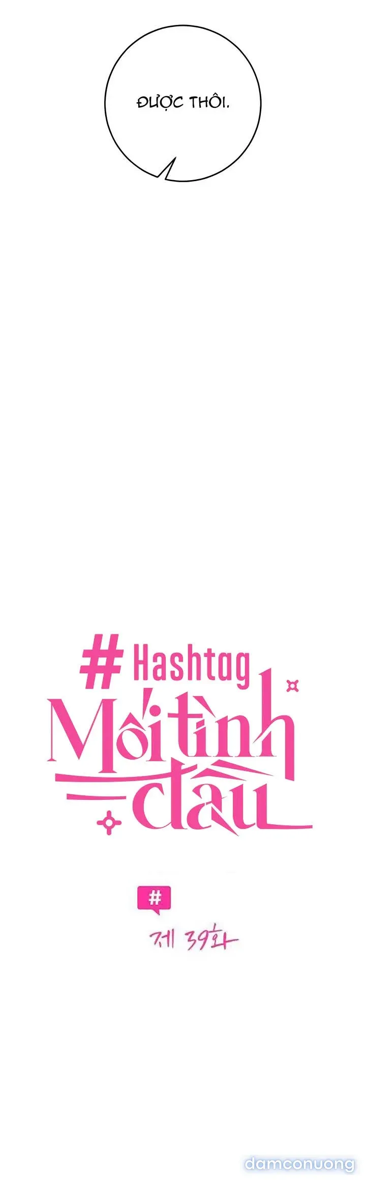 đọc truyện Hashtag: Mối Tình Đầu Chương 39 ảnh 25 tại Thiên Thai Truyện