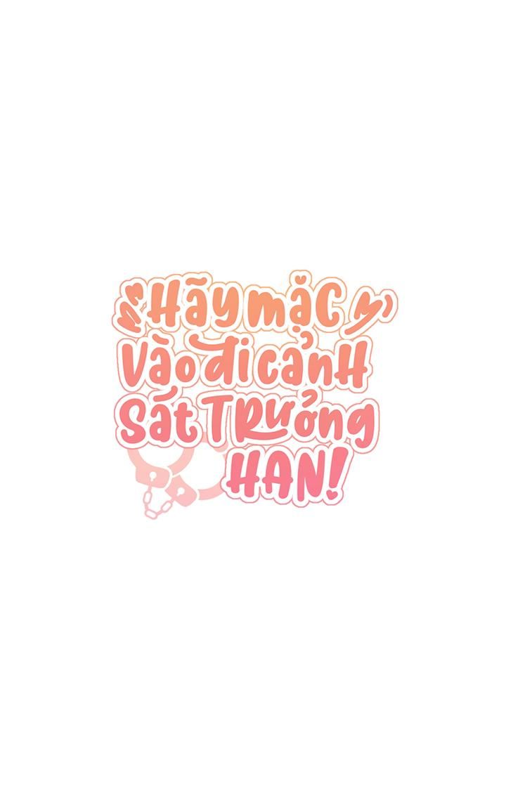 đọc truyện Hãy Mặc Vào Đi Cảnh Sát Trưởng Han Chương 3 ảnh 1 tại Thiên Thai Truyện
