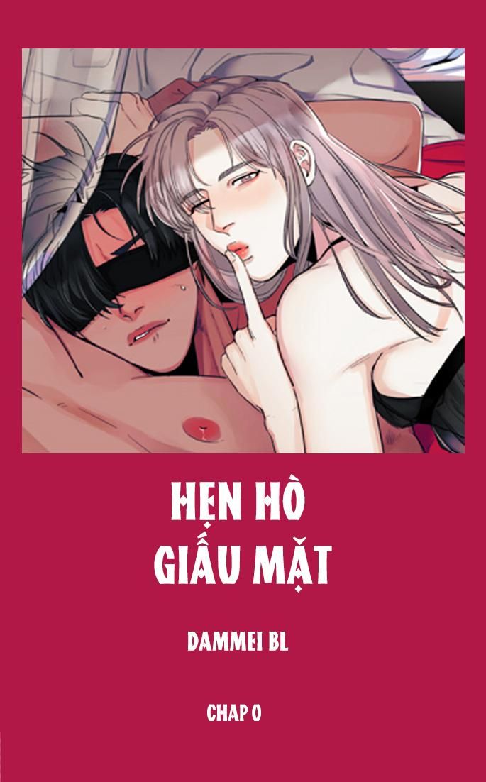 đọc truyện Hẹn Hò Giấu Mặt Chương 0 ảnh 1 tại Giả Dược