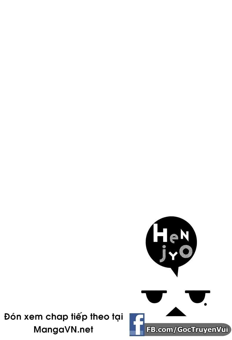đọc truyện Henjo – Hen Na Joshi Kousei Amaguri Chiko Chương 2 ảnh 28 tại Giả Dược