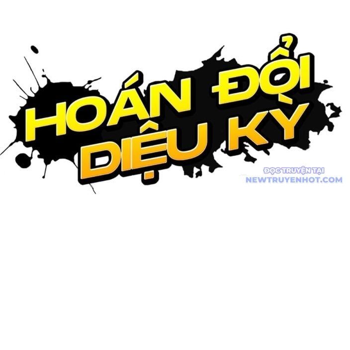 đọc truyện Hoán Đổi Diệu Kỳ Chương 539 ảnh 85 tại Thiên Thai Truyện