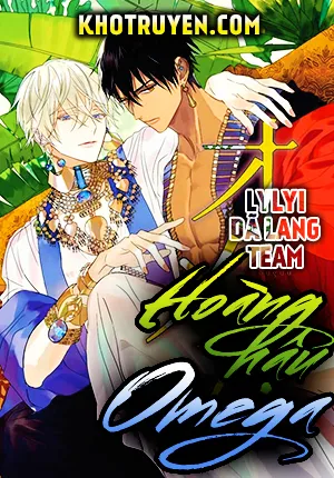 đọc truyện Hoàng Hậu Omega Giả Dược