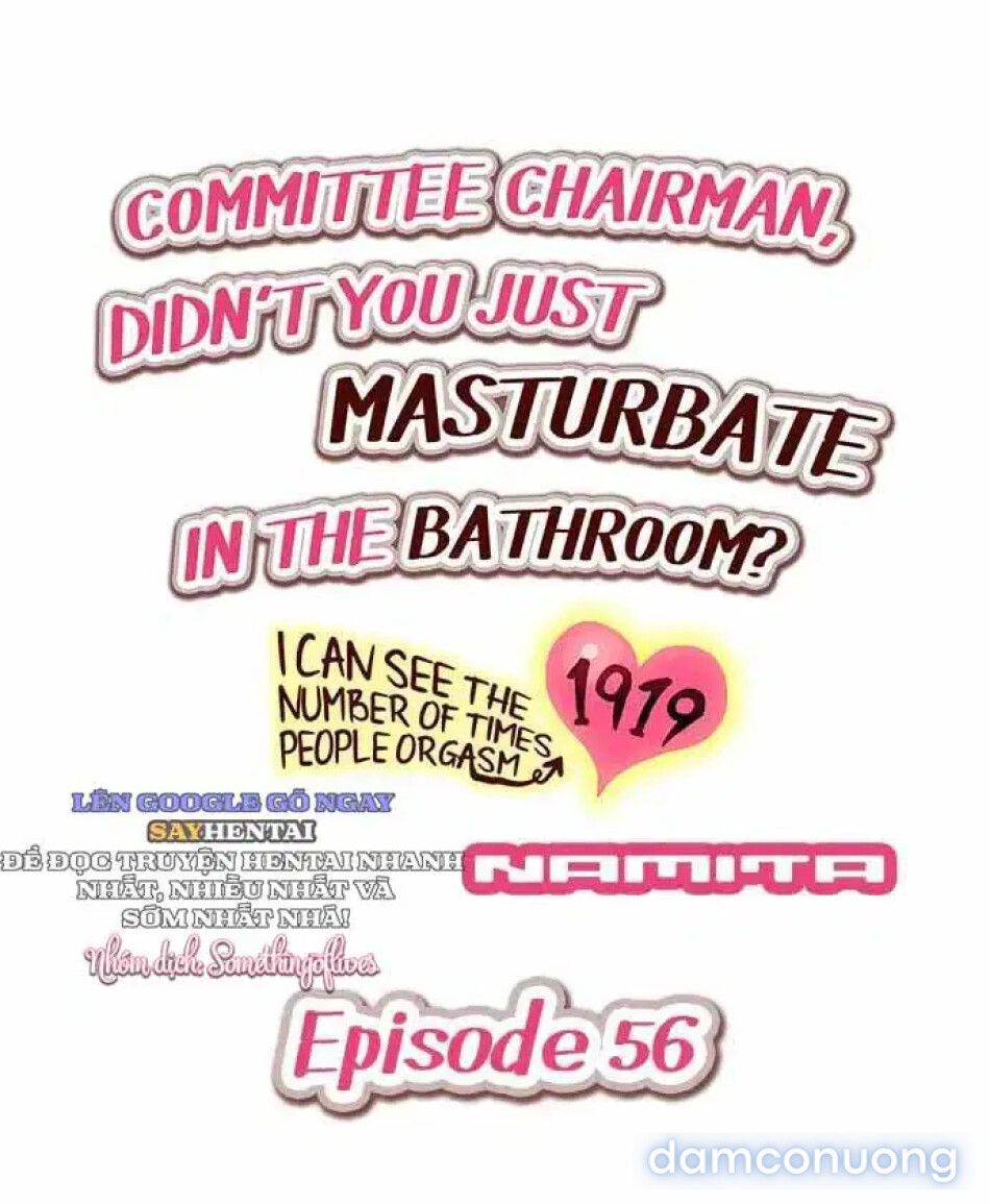 đọc truyện Hội Trưởng Ủy Ban: Vừa Rồi Cậu Tự Sướng Trong Nhà Tắm Phải Không? - Khả Năng Nhìn Thấy Số Lần Cực Khoái Của Người Khác 51 -> 60 Chương 6 ảnh 3 tại Thiên Thai Truyện