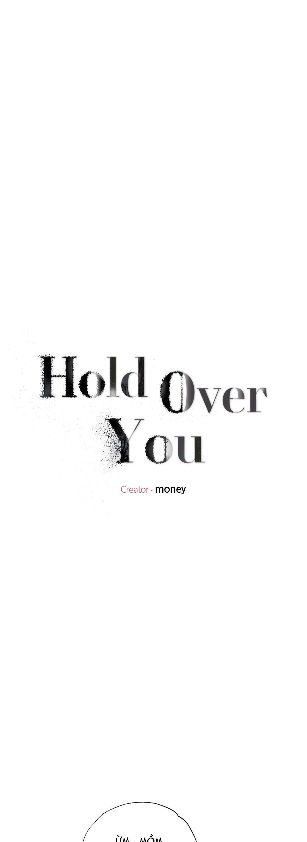 đọc truyện Hold Over You Chương 18 ảnh 4 tại Truyện Dạ Ký