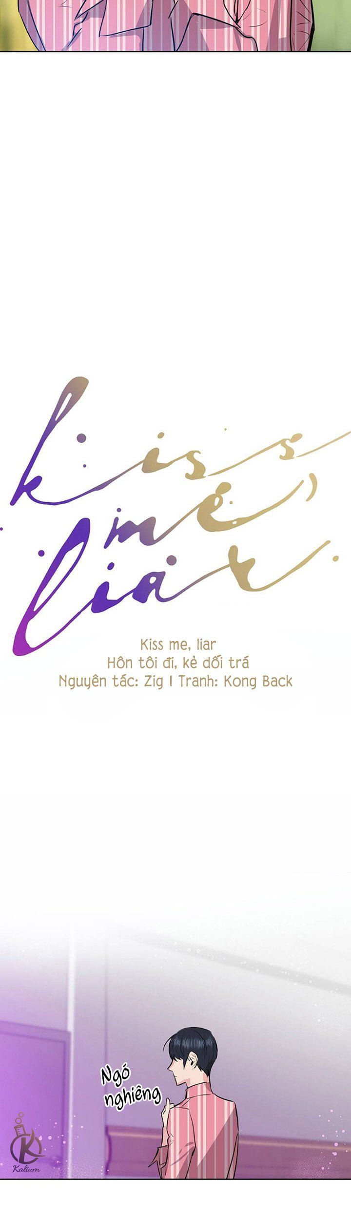 đọc truyện Hôn Tôi Đi, Đồ Dối Trá Chương 2 ảnh 18 tại Thiên Thai Truyện