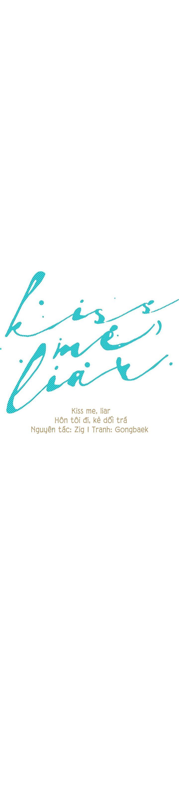 đọc truyện Hôn Tôi Đi, Đồ Dối Trá Chương 24 ảnh 7 tại Thiên Thai Truyện