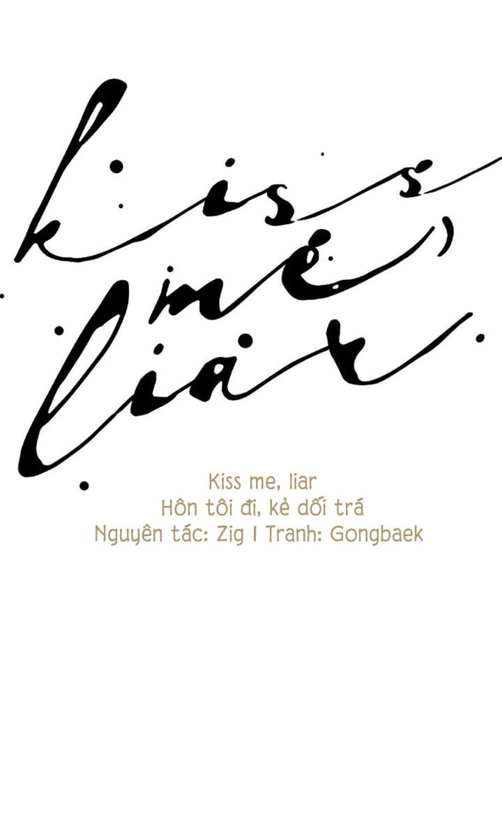 đọc truyện Hôn Tôi Đi, Đồ Dối Trá Chương 9 ảnh 18 tại Thiên Thai Truyện