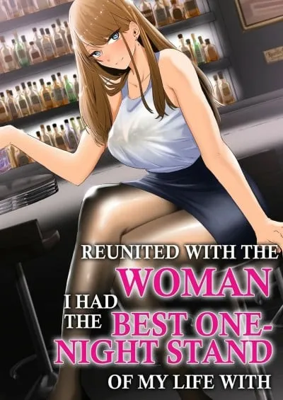 Kako Ni Ichido Yatta Dakedaga, Saikou Ni Aishou No Ii Onna To Saikai Shita Hanashi