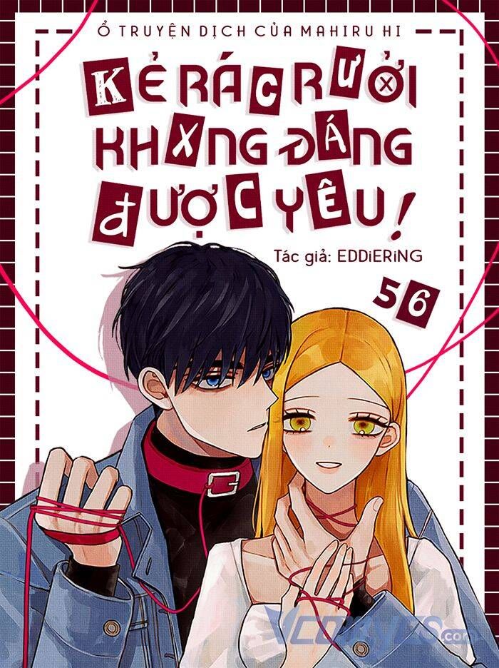 đọc truyện Kẻ Rác Rưởi Không Đáng Được Yêu Chương 56 ảnh 1 tại Thiên Thai Truyện