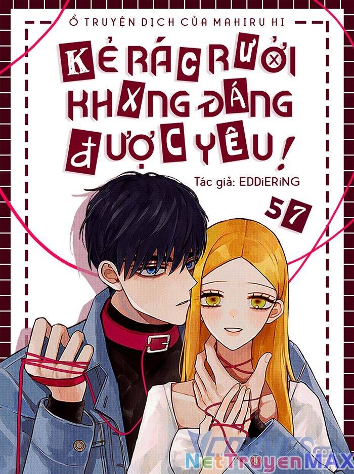 đọc truyện Kẻ Rác Rưởi Không Đáng Được Yêu Chương 57 ảnh 1 tại Thiên Thai Truyện