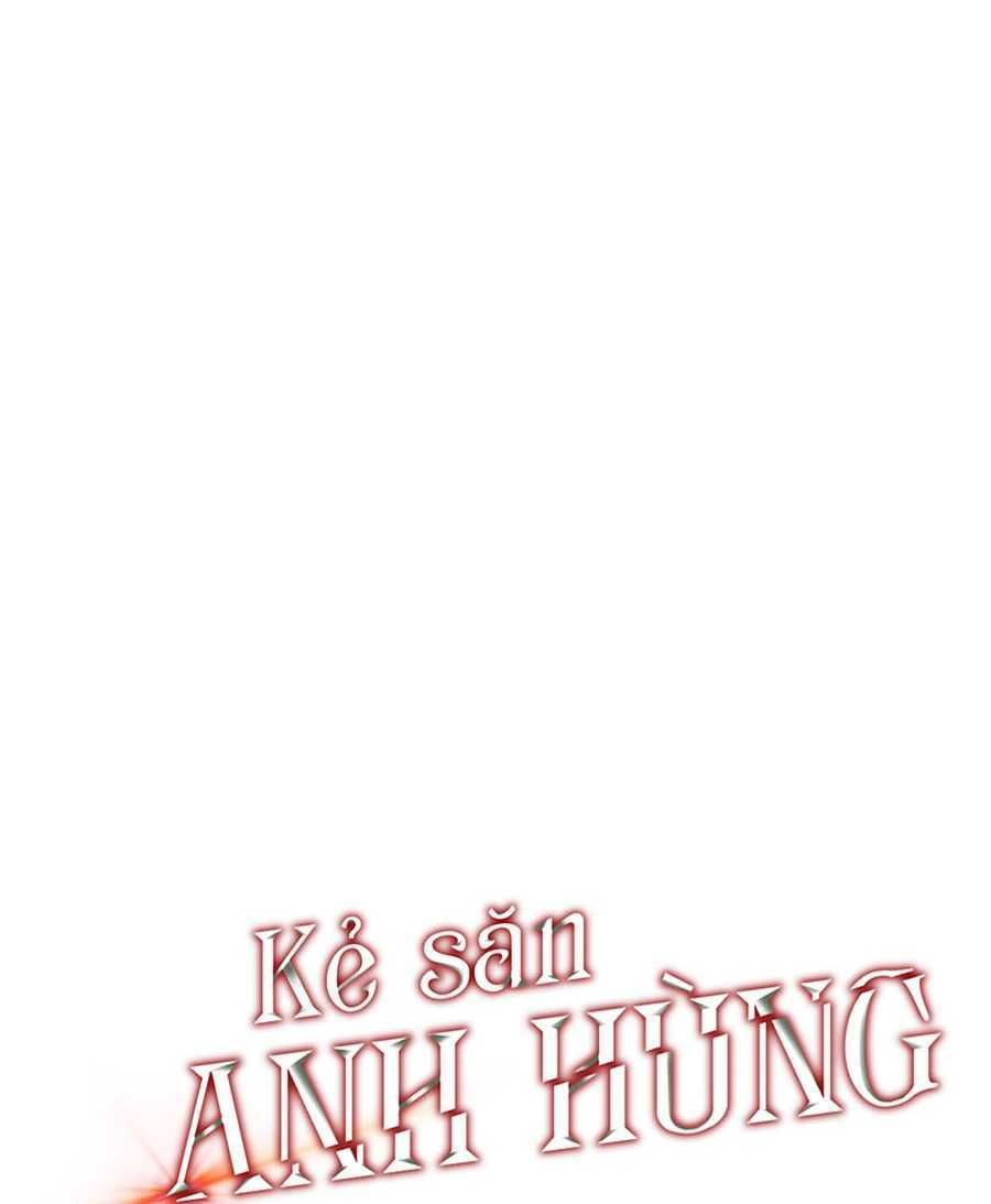 đọc truyện Kẻ Săn Anh Hùng Chương 49 ảnh 11 tại Thiên Thai Truyện