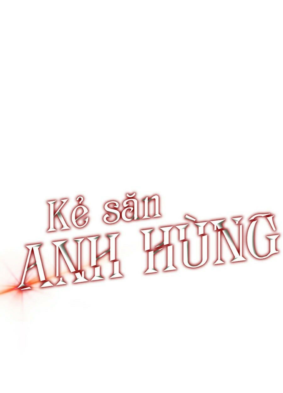 đọc truyện Kẻ Săn Anh Hùng Chương 56 ảnh 12 tại Thiên Thai Truyện