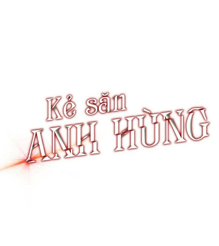đọc truyện Kẻ Săn Anh Hùng Chương 88 ảnh 20 tại Thiên Thai Truyện