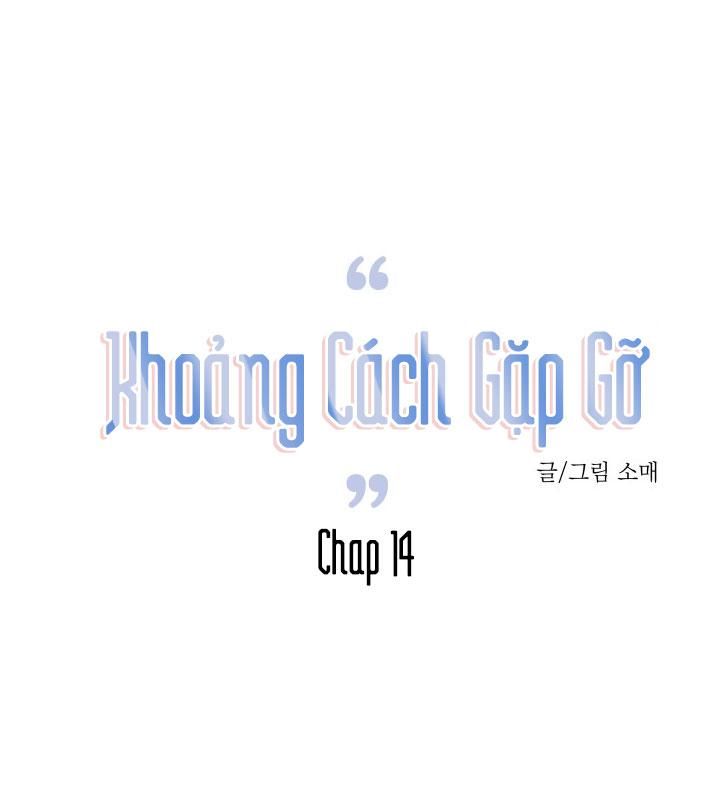 đọc truyện Khoảng Cách Gặp Gỡ Chương 14 ảnh 1 tại Thiên Thai Truyện