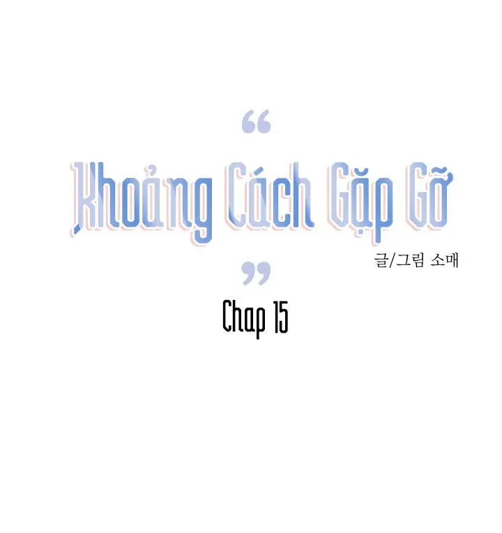 đọc truyện Khoảng Cách Gặp Gỡ Chương 15 ảnh 10 tại Thiên Thai Truyện