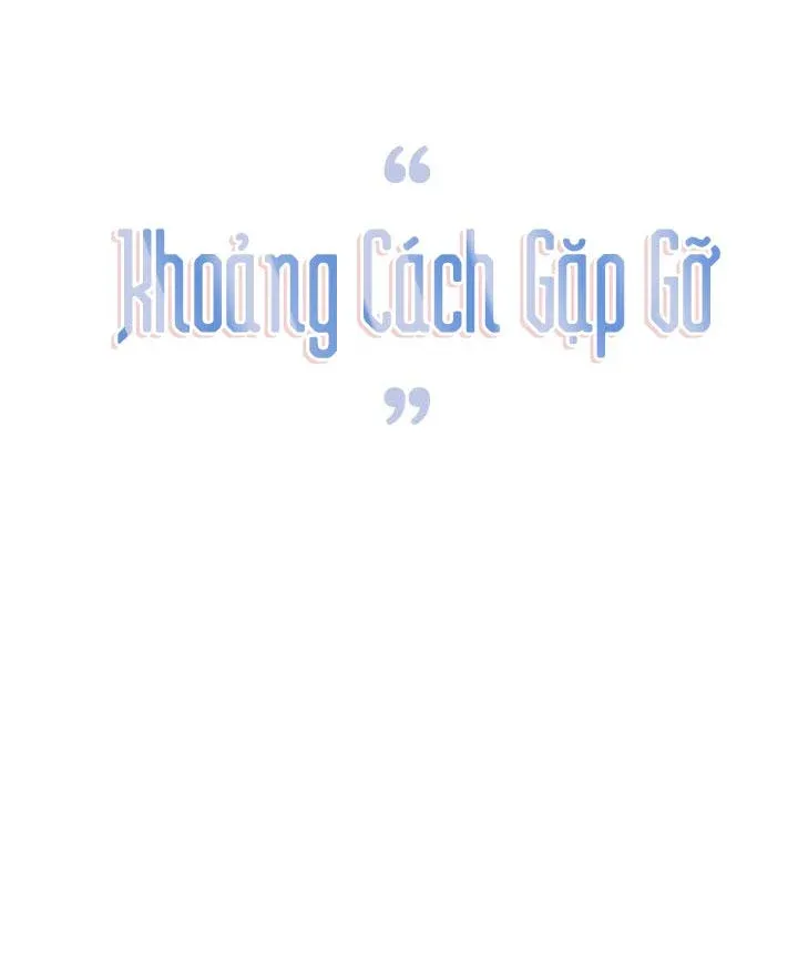 đọc truyện Khoảng Cách Gặp Gỡ Chương 17 ảnh 4 tại Thiên Thai Truyện