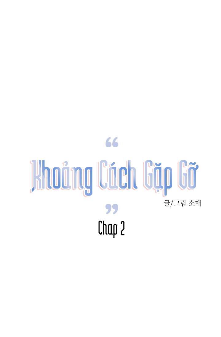 đọc truyện Khoảng Cách Gặp Gỡ Chương 2 ảnh 18 tại Thiên Thai Truyện