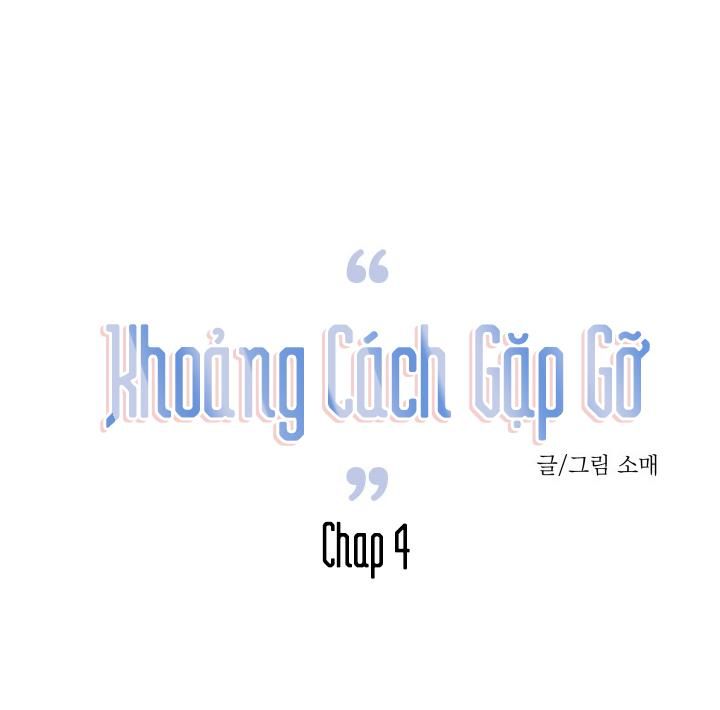 đọc truyện Khoảng Cách Gặp Gỡ Chương 4 ảnh 7 tại Thiên Thai Truyện