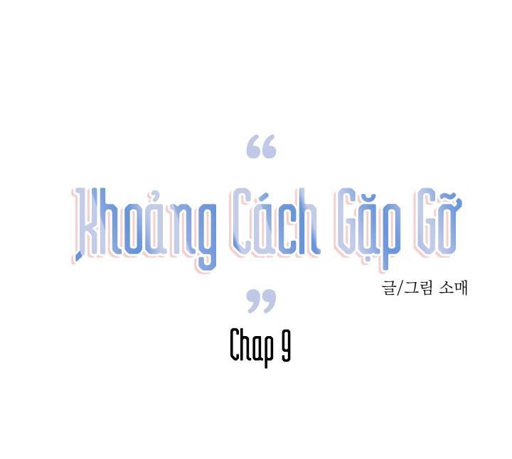 đọc truyện Khoảng Cách Gặp Gỡ Chương 9 ảnh 28 tại Thiên Thai Truyện